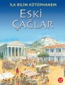 İlk Bilim Kütüphanem Eski Çağlar,