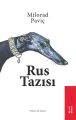 Rus Tazısı, Milorad Paviç