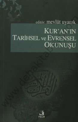 Kuranın Tarihsel ve Evrensel Okunuşu