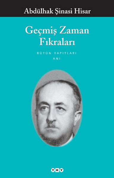 Geçmiş Zaman Fıkraları, Abdülhak Şinasi Hisar