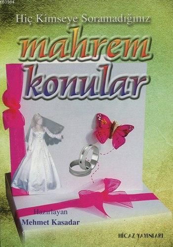 Hiç Kimseye Soramadığımız Mahrem Konular