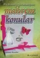 Hiç Kimseye Soramadığımız Mahrem Konular