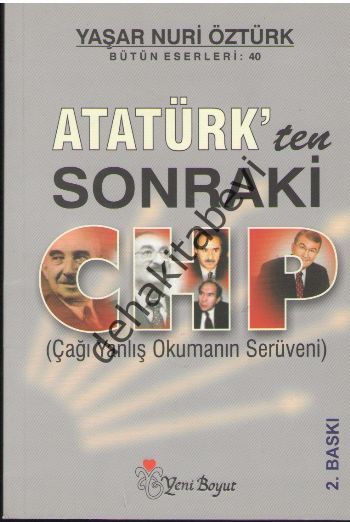 Atatürk'ten Sonraki CHP, Yaşar Nuri Öztürk