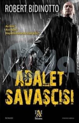 Adalet Savaşçısı, Robert Bidinotto