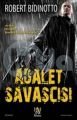 Adalet Savaşçısı, Robert Bidinotto