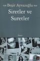 Siretler ve Suretler, Beşir Ayvazoğlu