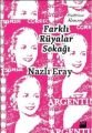 Farklı Rüyalar Sokağı, Nazlı Eray, Doğan Kitap