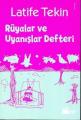 Rüyalar ve Uyanışlar Defteri, Latife Tekin, Doğan Kitap