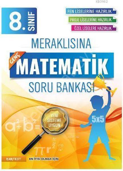 8. SINIF MERAKLISINA GENÇ MATEMATİK SORU BANKASI FEN LİSELERİNE HAZIRL, Nartest