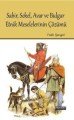 Sabir,Sekel,Avar Ve Bulgar Etnik Meselerinin Çözümü, Hikmetevi Yayınları