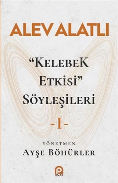 Kelebek Etkisi Söyleşileri 1