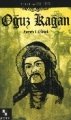 Oğuz Kağan, Mustafa T. Göktürk