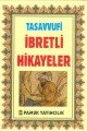Tasavvufi İbretli Hikayeler Hikaye 005