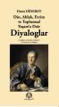 Din Ahlak Evrim ve Toplumsal Yaşam'a Dair Diyaloglar, Denis Diderot, Arya Yayıncılık
