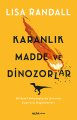 Karanlık Madde ve Dinozorlar, Lisa Randall