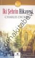 İki Şehrin Hikayesi, Charles Dickens, Karanfil Yayınları