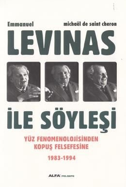Levinas ile Söyleşi, Michael De Saint Cheron