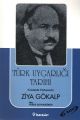 Türk Uygarlığı Tarihi, Günümüz Türkçesiyle, Ziya Gökalp