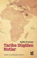 Tarihe Düşülen Notlar; Kadim Bir Yürüyüşün Kayıtları, Mgv Yayınları