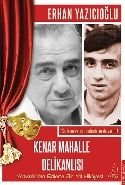 Kenar Mahalle Delikanlısı Yedikule'den Etiler'e Bir Yol Hikayesi, Erhan Yazıcıoğlu