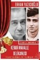 Kenar Mahalle Delikanlısı Yedikule'den Etiler'e Bir Yol Hikayesi, Erhan Yazıcıoğlu