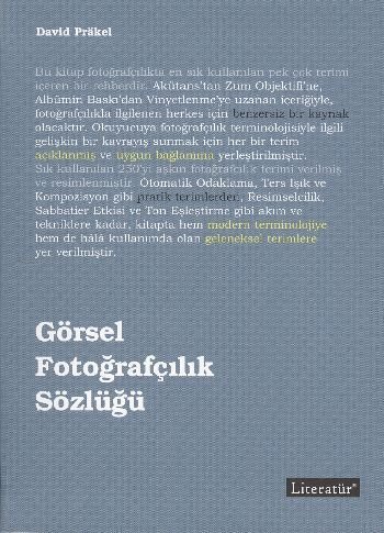 Görsel Fotoğrafçılık Sözlüğü, David Prakel, Literatür