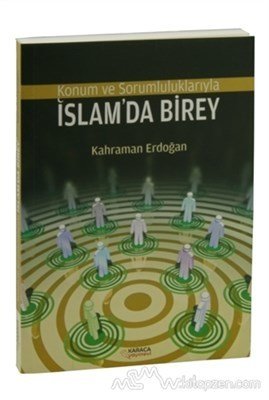Konum Ve Sorumluluklarıyla İslamda Birey, Karaca Yayınevi