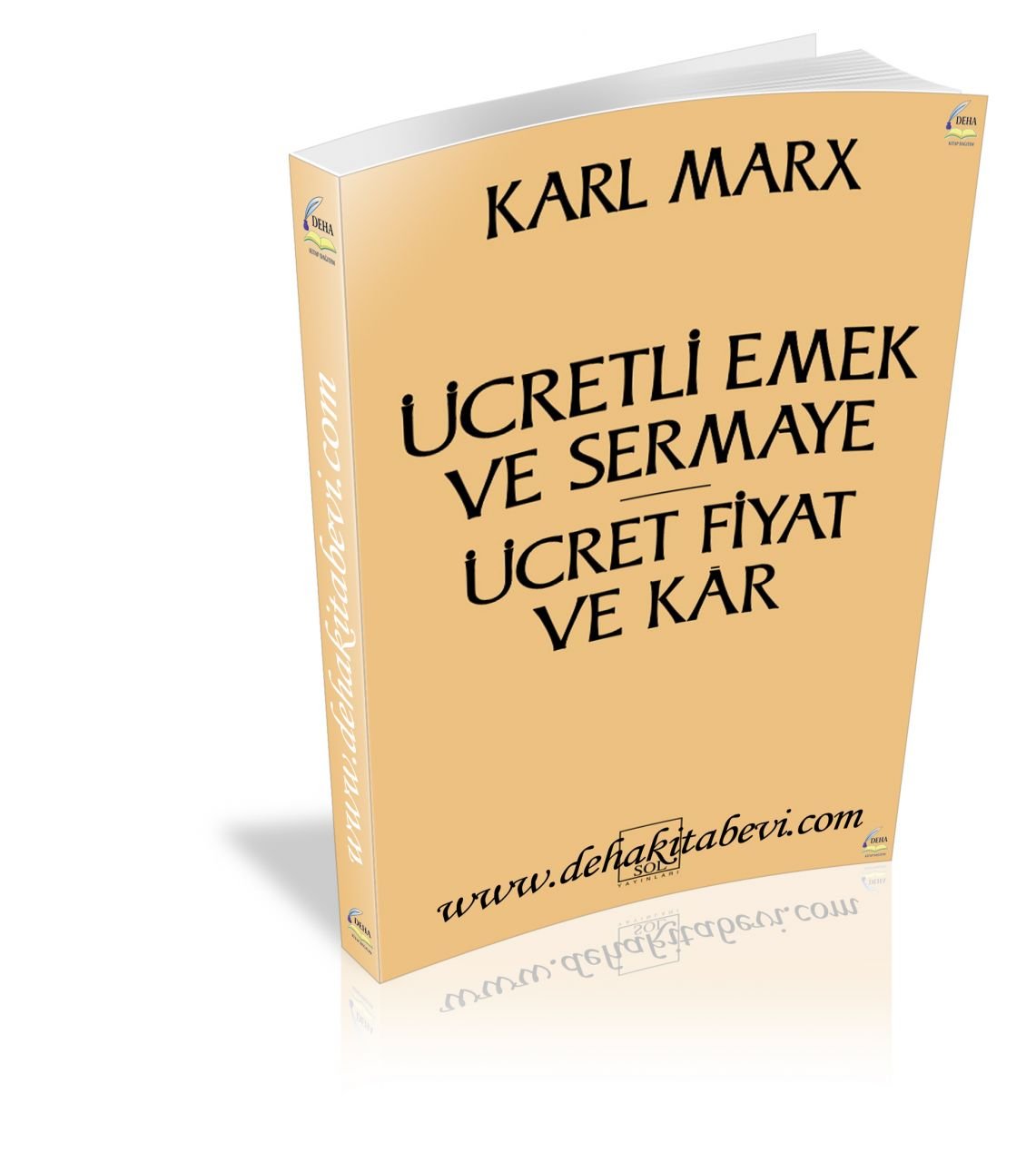Ücretli Emek ve Sermaye Ücret, Fiyat ve Kar, Karl Marx