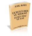 Ücretli Emek ve Sermaye Ücret, Fiyat ve Kar, Karl Marx