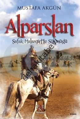 Alparslan : Şafak Malazgirt'te Sökmüştü, Mustafa Akgün