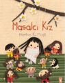 Masalcı Kız, Manica Musil