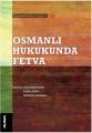 Osmanlı Hukukunda Fetva Osmanlılarda Hukuk ve Toplum 9