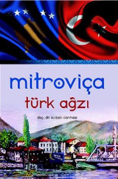 Mitroviça Türk Ağzı, Suzan Canhasi