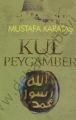 Kul Peygamber, Mustafa Karataş