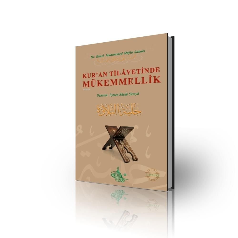Kuran Tilavetinde Mükemmellik (Ciltli), Rihab Muhammed Müfid Şakaki
