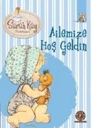 Ailemize Hoş Geldin, Sarah Kay