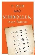 Semboller İnsan Tohumu, F. Zen