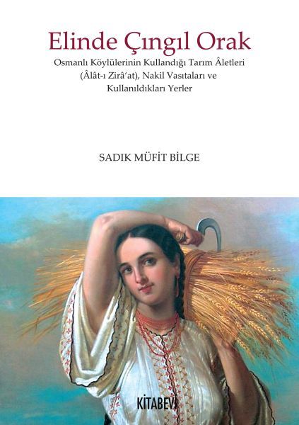 Elinde Çıngıl Orak, Sadık Müfit Bilge