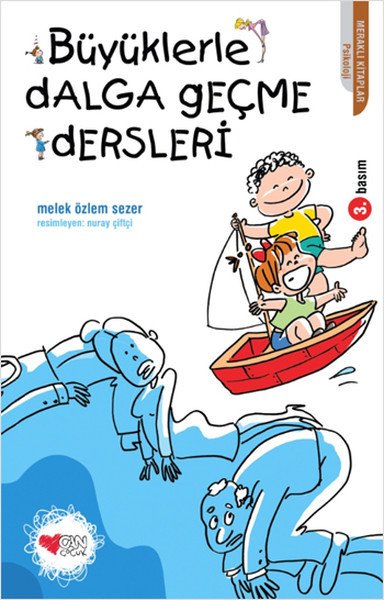 BÜYÜKLERLE DALGA GEÇME DERSLERİ, Melek Özlem Sezer