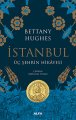 İstanbul (Ciltli), Bettany Hughes