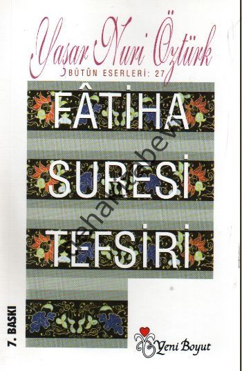 Fatiha Suresi Tefsiri, Yaşar Nuri Öztürk