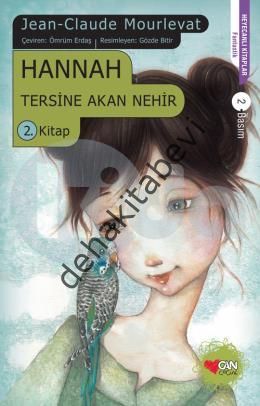 HANNAH TERSİNE AKAN NEHİR 2, Jean Claude Mourlevat