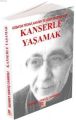 Kanserle Yaşamak; Küba'da Tedavi, Kanser Ticareti ve Gerçekler