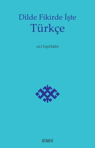 Dilde Fikirde İşte Türkçe, Ali Taştekin