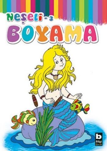 Bilgi Neşeli Boyama 4 Yaş 3. Kitap,