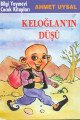 Keloğlanın Düşü, Ahmet Uysal