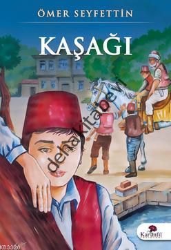 Kaşağı, Ömer Seyfettin, Karanfil Yayınları