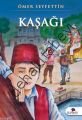 Kaşağı, Ömer Seyfettin, Karanfil Yayınları