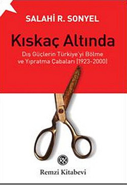 Kıskaç Altında, Salahi R. Sonyel, Remzi Kitabevi