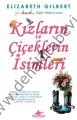 Kızların ve Çiçeklerin İsimleri, Elizabeth Gilbert